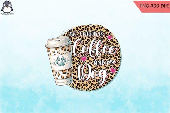 Coffee and My Dog Sublimation PNG