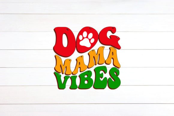 Dog Mama Vibes Retro Design